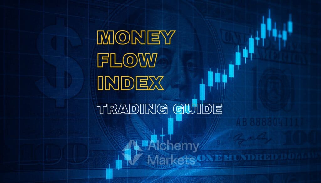 Money Flow Index – How To Trade It