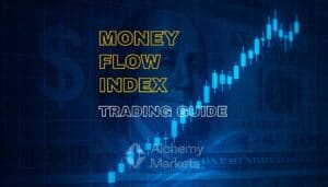 Money Flow Index – How To Trade It