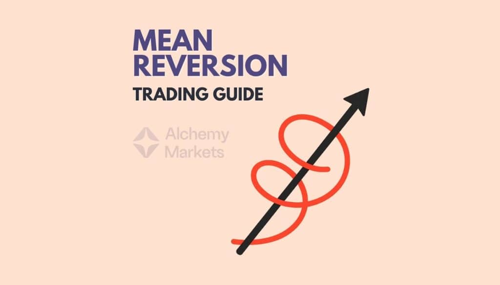 Mean Reversion Explained