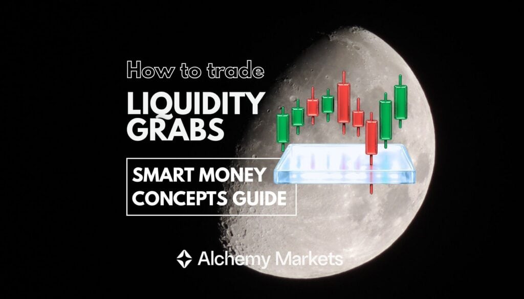 Liquidity Grab Explained with Examples